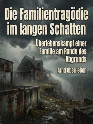 cover image of Die Familientragödie im langen Schatten